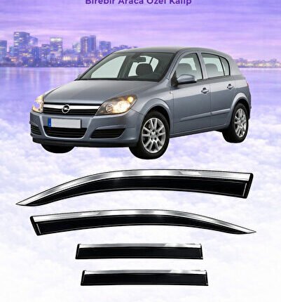 OPEL ASTRA "H" HB ARACA ÖZEL ÇELİK KROMLU CAM RÜZGARLIĞI 4'LÜ A+