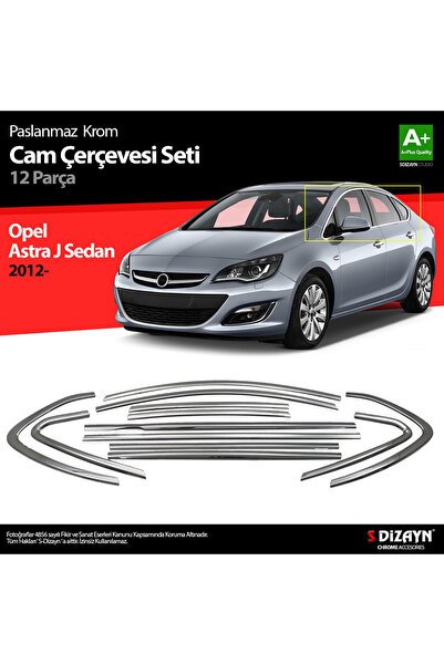 1_org_zoom-6939.jpg S-Dizayn Opel Astra J SD Krom Cam Çerçeve Seti 12 Prç 2012-2020 (Bütün-Formlu) A+ Kalite 6819071 - Görsel 1