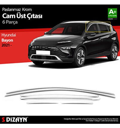 S-Dizayn Hyundai Bayon Krom Cam Üst Çıtası 6 Prç. 2021 Üzeri 6222071