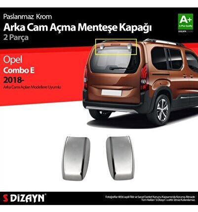 S-Dizayn Opel Combo Krom Arka Cam Açma Menteşe Kapağı 2 Prç 2019-2023