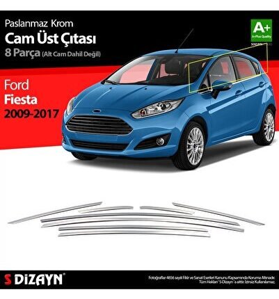 S-Dizayn Ford Fiesta Krom Cam Üst Çıtası 8 Parça 2009-2017