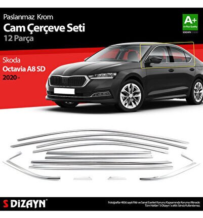 S-Dizayn Skoda Octavia A8 Sedan Krom Cam Çerçevesi 12 Prç. 2020 Üzeri A+ Kalite