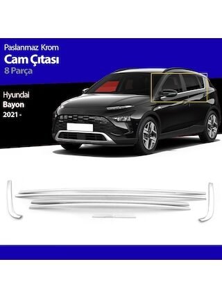 Hyundai Bayon Cam Alt Çıtası Kromu Nikelajı 2021 Sonrası