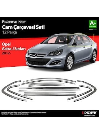 Opel Astra J Sd Krom Cam Çerçeve Seti 12 Prç 2012-2020 Bütün-formlu A+ Kalite