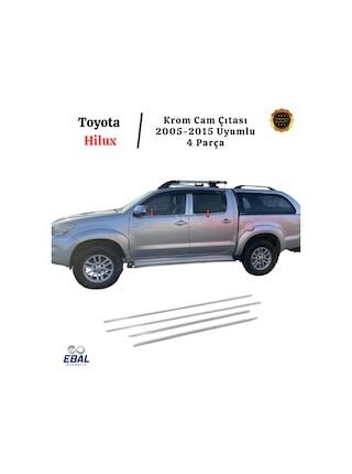 Toyota Hilux Krom Cam Çıtası 4 Parça 2005-2015 Arası Paslanmaz Çelik