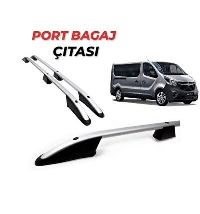 OPEL VİVARO  2014 2015 2016 2017 2018 Uzun Şase Tavan Çıtası Port BagaJ UYUMLU
