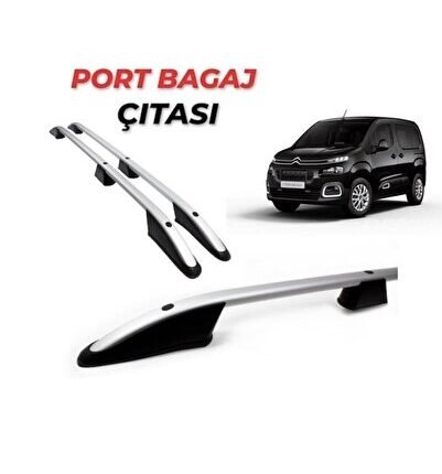Citroen Berlingo 2019 2020 2021 2022 Model Tavan Çıtası Port Bagaj