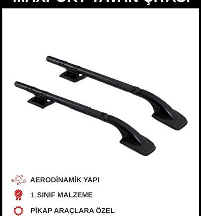 PİKAP VE ÇİFT KABİN ARAÇLAR SİYAH MAXPORT TAVAN ÇITASI TÜM MODELLER