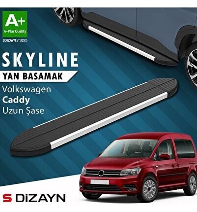 S-Dizayn VW Caddy 3 Uzun Şase Skyline Aluminyum Yan Basamak 223 Cm 2004-2020 A+ Kalite