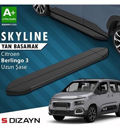 S-Dizayn Citroen Berlingo 3 Uzun Şase Skyline Siyah Yan Basamak 213 Cm 2018 Üzeri A+ Kalite