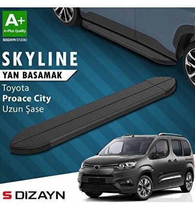 S-Dizayn Toyota Proace City Uzun Şase Skyline Siyah Yan Basamak 213 Cm 2018 Üzeri A+ Kalite