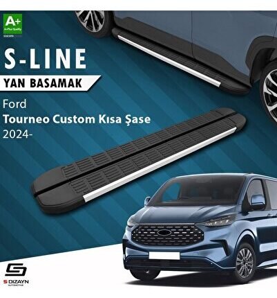 S-Dizayn Ford Tourneo Custom 2 Kısa Şase S-Line Aluminyum Yan Basamak 223 Cm 2023 Üzeri A+ Kalite