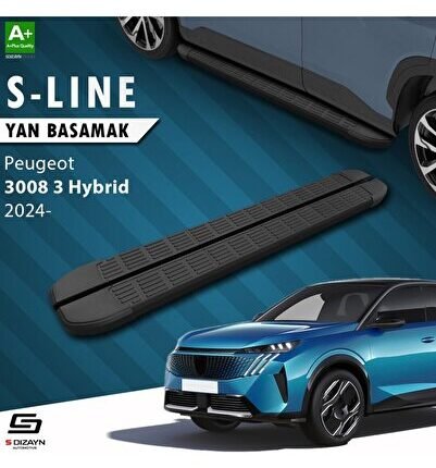 S-Dizayn Peugeot 3008 3 Hybrid S-Line Siyah Yan Basamak 183 Cm 2024 Üzeri A+ Kalite