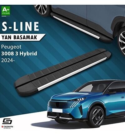 S-Dizayn Peugeot 3008 3 Hybrid S-Line Aluminyum Yan Basamak 183 Cm 2024 Üzeri A+ Kalite