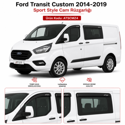 FORD TRANSİT CUSTOM 2014 - 2019 SPORT STYLE CAM RÜZGARLIĞI URUN KODU ATSCMZ4